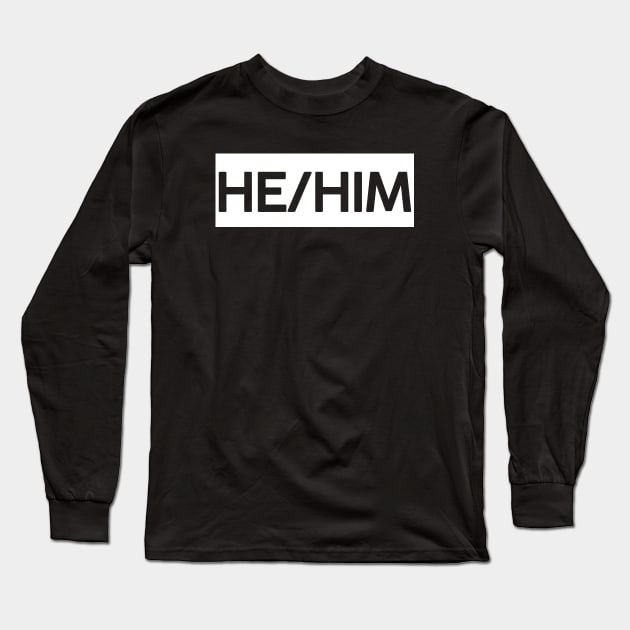 He Him Square Long Sleeve T-Shirt by TheGentlemanPeacock